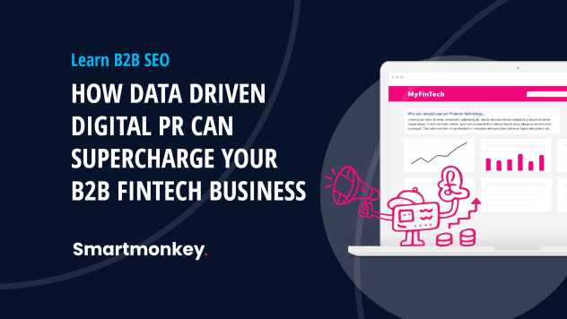 How data driven digital PR can supercharge your B2B fintech business